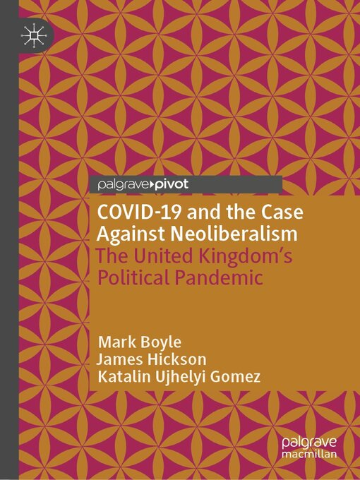 Title details for COVID-19 and the Case Against Neoliberalism by Mark Boyle - Available